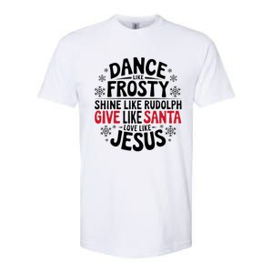 Dance Like Frosty Shine Rudolph Give Santa Love Jesus Gift Softstyle CVC T-Shirt