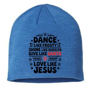 Dance Like Frosty Shine Rudolph Give Santa Love Jesus Gift Sustainable Beanie