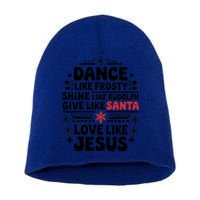 Dance Like Frosty Shine Rudolph Give Santa Love Jesus Gift Short Acrylic Beanie