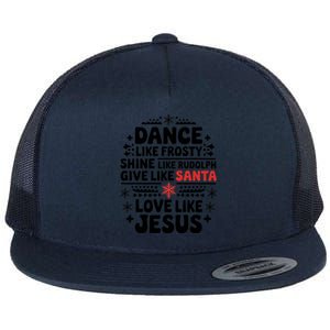 Dance Like Frosty Shine Rudolph Give Santa Love Jesus Gift Flat Bill Trucker Hat