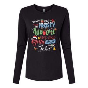 Dance Like Frosty Rudolph Give Santa Love Like Jesus Women Womens Cotton Relaxed Long Sleeve T-Shirt