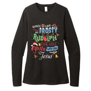 Dance Like Frosty Rudolph Give Santa Love Like Jesus Women Womens CVC Long Sleeve Shirt