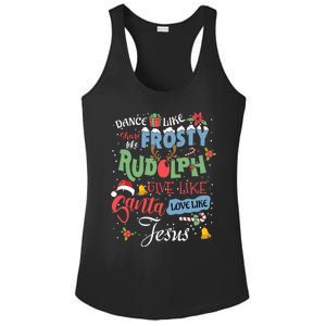 Dance Like Frosty Rudolph Give Santa Love Like Jesus Women Ladies PosiCharge Competitor Racerback Tank