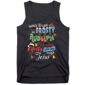 Dance Like Frosty Rudolph Give Santa Love Like Jesus Women Tank Top