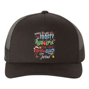 Dance Like Frosty Rudolph Give Santa Love Like Jesus Women Yupoong Adult 5-Panel Trucker Hat