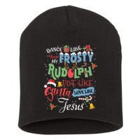 Dance Like Frosty Rudolph Give Santa Love Like Jesus Women Short Acrylic Beanie