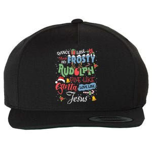 Dance Like Frosty Rudolph Give Santa Love Like Jesus Women Wool Snapback Cap