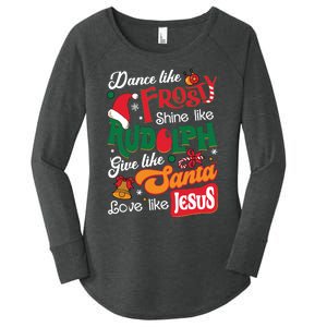 Dance Like Frosty Shine Like Rudolph Love Like Jesus Xmas Women's Perfect Tri Tunic Long Sleeve Shirt