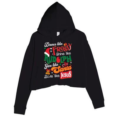 Dance Like Frosty Shine Like Rudolph Love Like Jesus Xmas Crop Fleece Hoodie