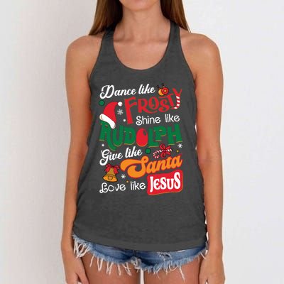 Dance Like Frosty Shine Like Rudolph Love Like Jesus Xmas Women's Knotted Racerback Tank