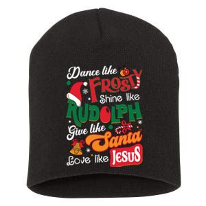 Dance Like Frosty Shine Like Rudolph Love Like Jesus Xmas Short Acrylic Beanie