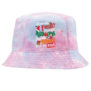 Dance Like Frosty Shine Like Rudolph Love Like Jesus Xmas Tie-Dyed Bucket Hat