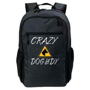 Dog Lover Funny Crazy Dog Lady Daily Commute Backpack