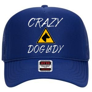 Dog Lover Funny Crazy Dog Lady High Crown Mesh Back Trucker Hat