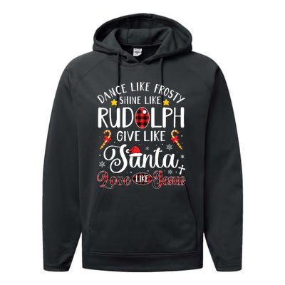 Dance Like Frosty Shine Like Rudolph Love Like Jesus Xmas Performance Fleece Hoodie