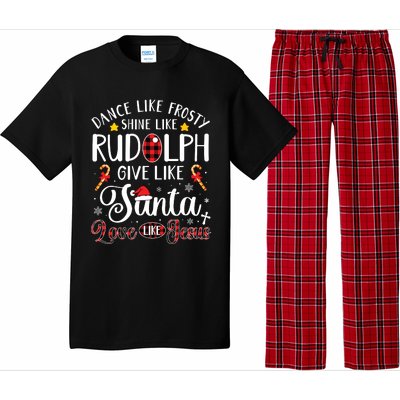 Dance Like Frosty Shine Like Rudolph Love Like Jesus Xmas Pajama Set