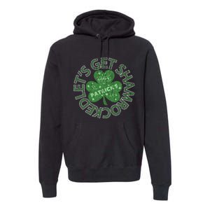 Distressed Let's Get Shamrocked Irish St Patrick Premium Hoodie