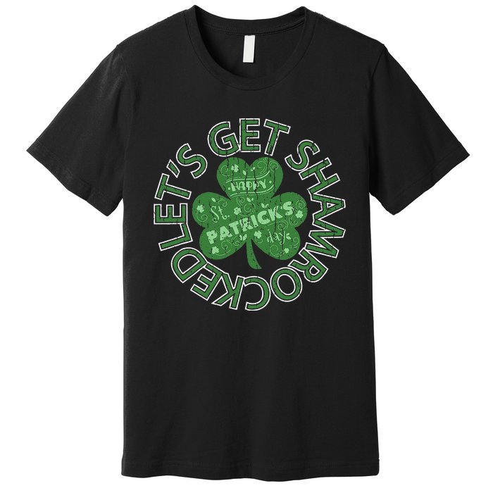 Distressed Let's Get Shamrocked Irish St Patrick Premium T-Shirt