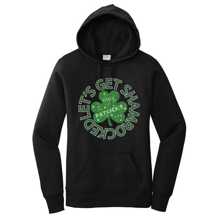 Distressed Let's Get Shamrocked Irish St Patrick Women's Pullover Hoodie