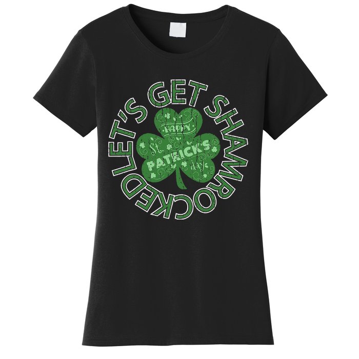 Distressed Let's Get Shamrocked Irish St Patrick Women's T-Shirt