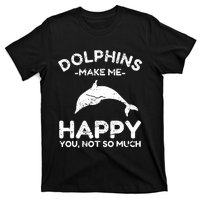 Dolphin Lover Gifts Funny Dolphin T-Shirt