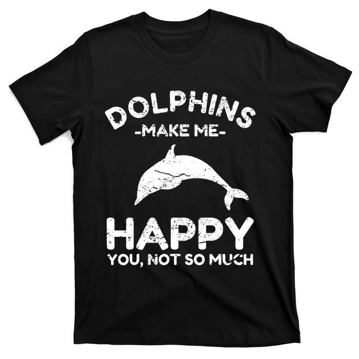 Dolphin Lover Gifts Funny Dolphin T-Shirt