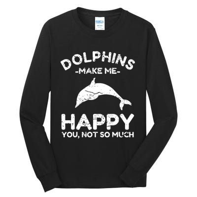 Dolphin Lover Gifts Funny Dolphin Tall Long Sleeve T-Shirt