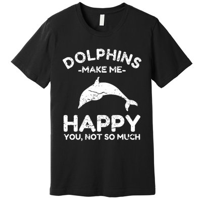 Dolphin Lover Gifts Funny Dolphin Premium T-Shirt