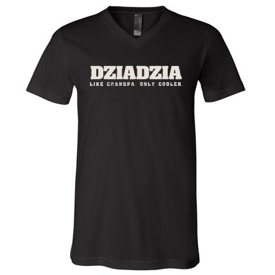 Dziadzia Like Grandpa Only Cooler Polish Grandfather V-Neck T-Shirt