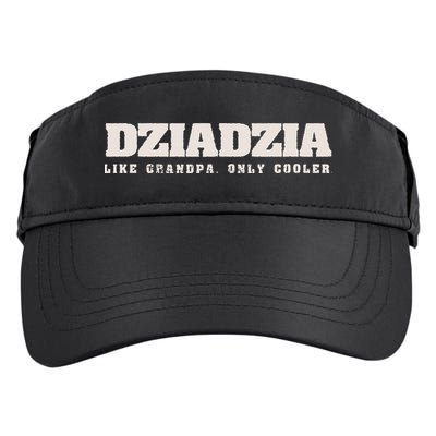 Dziadzia Like Grandpa Only Cooler Polish Grandfather Adult Drive Performance Visor