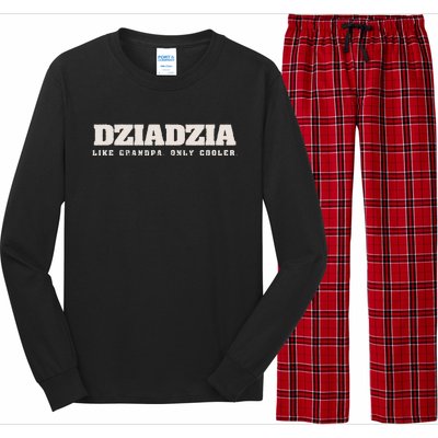 Dziadzia Like Grandpa Only Cooler Polish Grandfather Long Sleeve Pajama Set