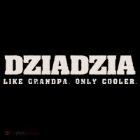 Dziadzia Like Grandpa Only Cooler Polish Grandfather Cooling Performance Long Sleeve Crew