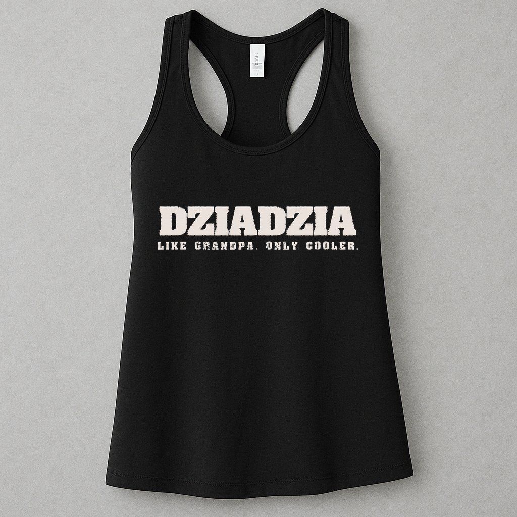 Dziadzia Like Grandpa Only Cooler Polish Grandfather Womens Tank Top