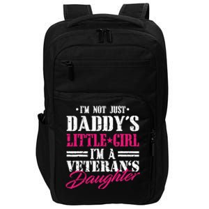 Daddys Little Girl Veteran Dad Veterans Day Gift Impact Tech Backpack