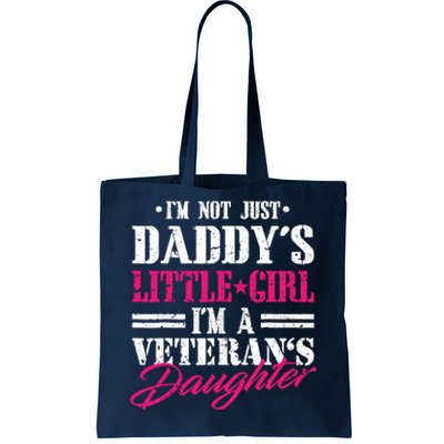 Daddys Little Girl Veteran Dad Veterans Day Gift Tote Bag