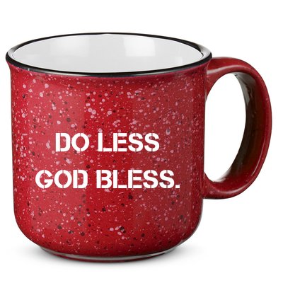 Do Less God Bless God Funny Christian 15oz Campfire Ceramic Mug
