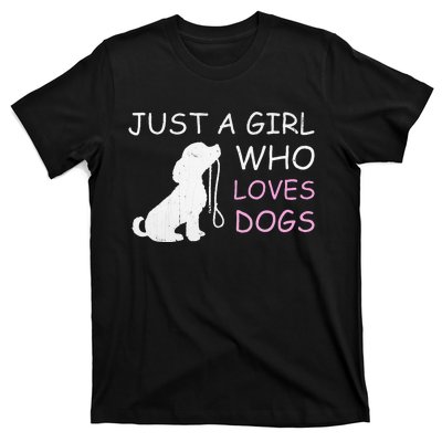 Dog Lover Gift Just A Girl Who Loves Dogs Women T-Shirt