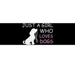 Dog Lover Gift Just A Girl Who Loves Dogs Women Bumper Sticker