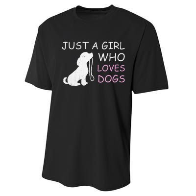 Dog Lover Gift Just A Girl Who Loves Dogs Women Performance Sprint T-Shirt