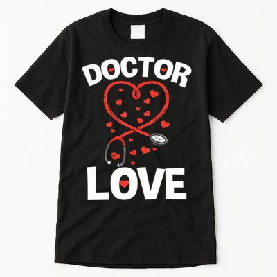 Doctor Love Heart Stethoscope Cute Nurse & Doctor Valentines Tall T-Shirt