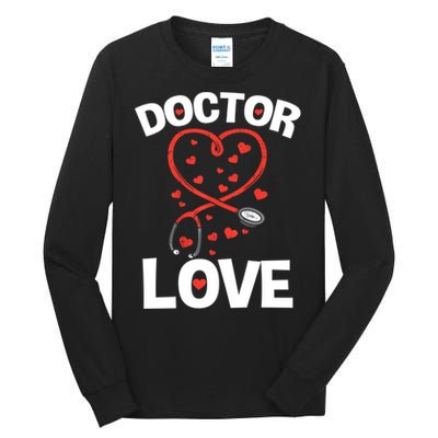 Doctor Love Heart Stethoscope Cute Nurse & Doctor Valentines Tall Long Sleeve T-Shirt