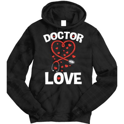 Doctor Love Heart Stethoscope Cute Nurse & Doctor Valentines Tie Dye Hoodie