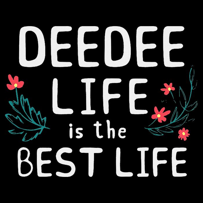 DeeDee Life Is The Best Life Floral Cute Funny Dee-Dee Drawstring Bag