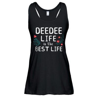 DeeDee Life Is The Best Life Floral Cute Funny Dee-Dee Ladies Essential Flowy Tank