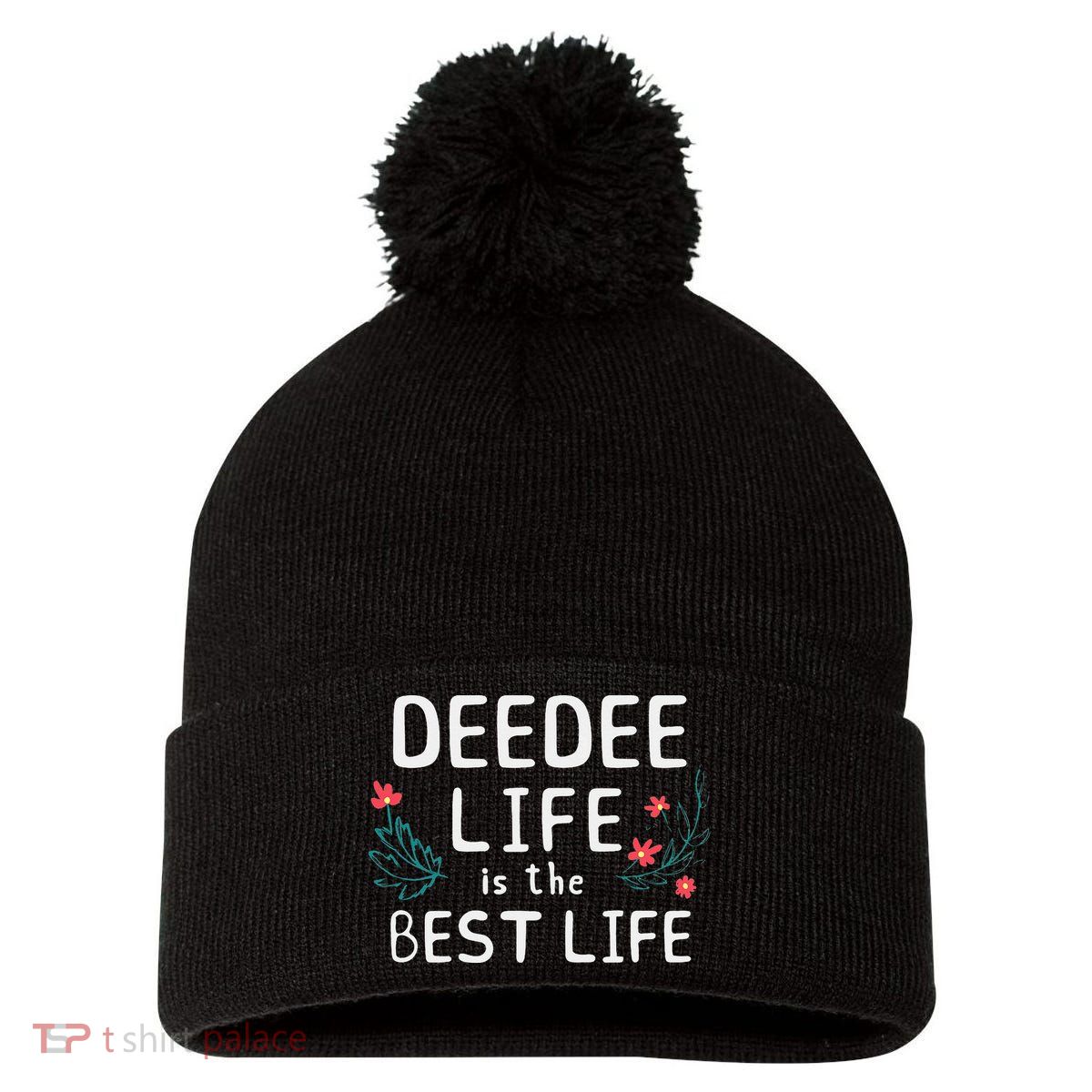 DeeDee Life Is The Best Life Floral Cute Funny Dee-Dee Pom Pom 12in Knit Beanie