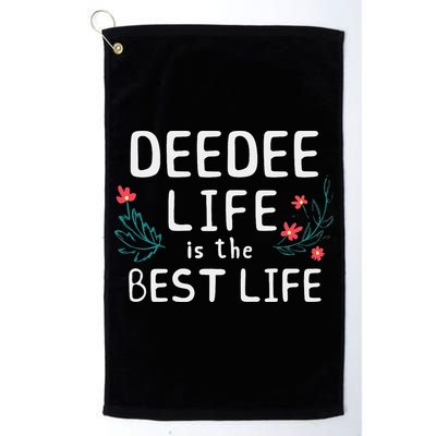 DeeDee Life Is The Best Life Floral Cute Funny Dee-Dee Golf Towel