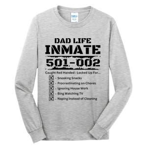 Dad Life Inmate Last Minute Tall Long Sleeve T-Shirt