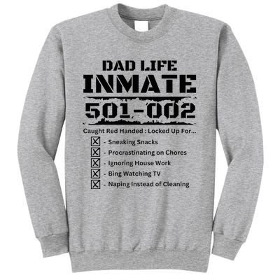 Dad Life Inmate Last Minute Sweatshirt