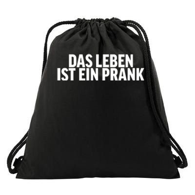 Das Leben Ist Ein Prank Drawstring Bag