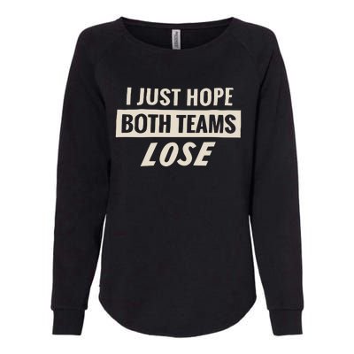 Dodgers Lyss I Just Hope Both Teams Lose Womens California Wash Sweatshirt